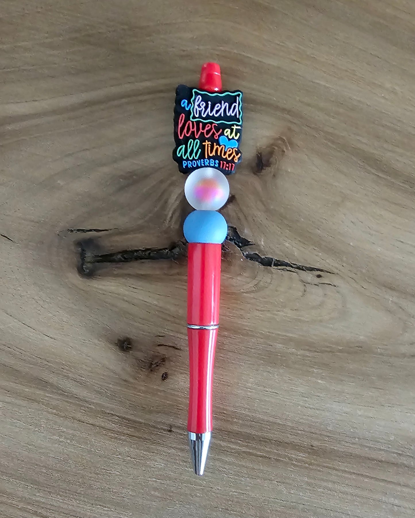 A Friend Loves at All Times Pen
