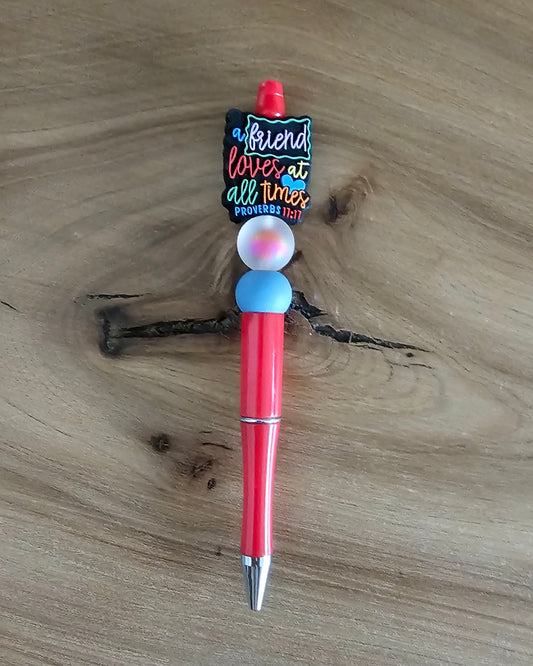 A Friend Loves at All Times Pen