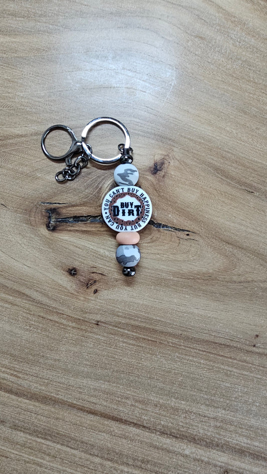 You Can't But Happiness but You Can Buy Dirt Keychain