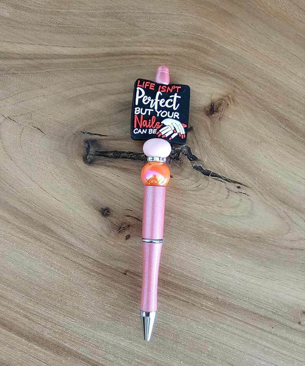 Life Isn't Perfect But Your Nails Can Be Pen