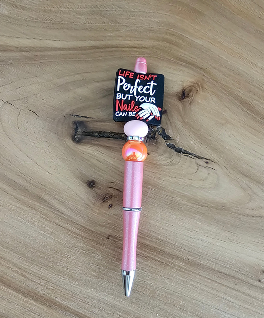 Life Isn't Perfect But Your Nails Can Be Pen